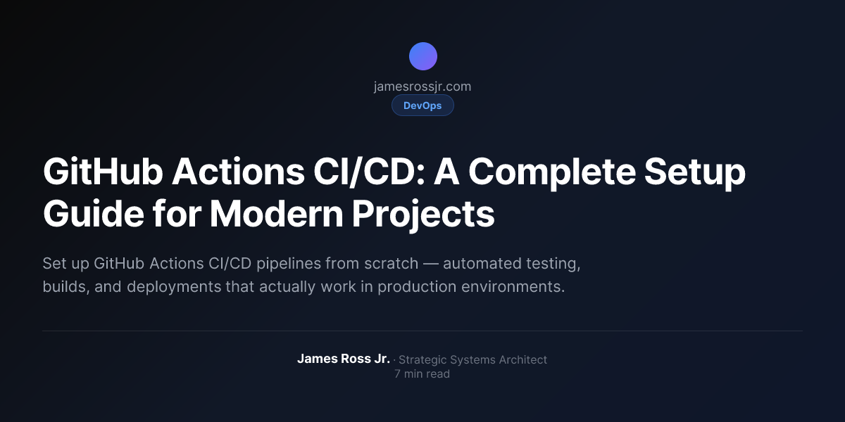 GitHub Actions CI/CD: A Complete Setup Guide for Modern Projects ...