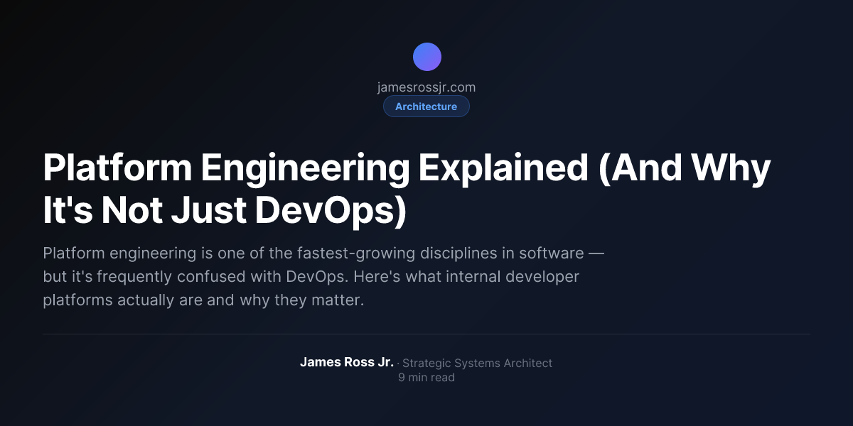 Platform Engineering Explained (And Why It's Not Just DevOps) | James ...