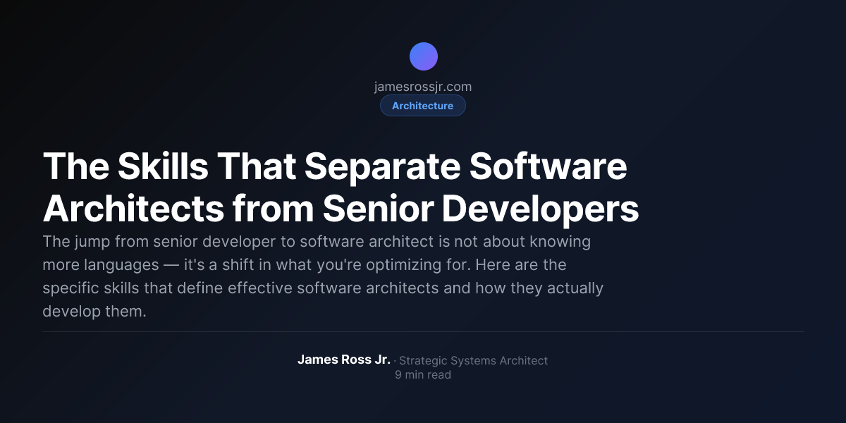 The Skills That Separate Software Architects from Senior Developers ...